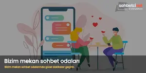 Bizim Mekan Sohbet Odaları