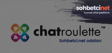 ChatRoulette : Heyecanlı en güzel görüntülü sohbet
