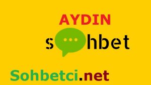 Aydın Sohbet Chat Odaları