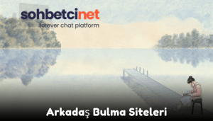 Arkadaş Bulma Siteleri