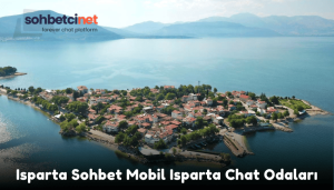 Isparta Sohbet Mobil Isparta Chat Odaları