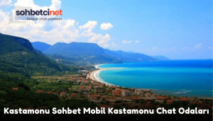 Kastamonu Sohbet Mobil Kastamonu Chat Odaları