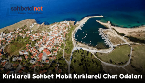 Kırklareli Sohbet Mobil Kırklareli Chat Odaları