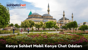 Konya Sohbet Mobil Konya Chat Odaları