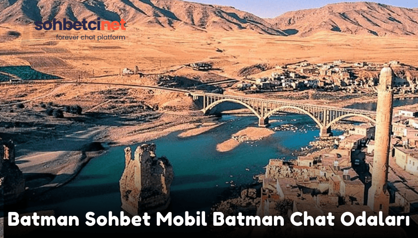 Batman Sohbet Mobil Batman Chat Odaları
