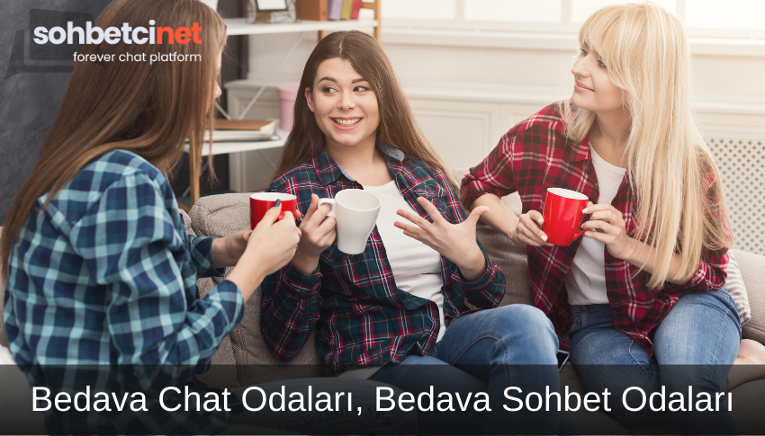 Bedava Chat Odaları, Bedava Sohbet Odaları 1 Bedava Chat Odaları, Bedava Sohbet Odaları