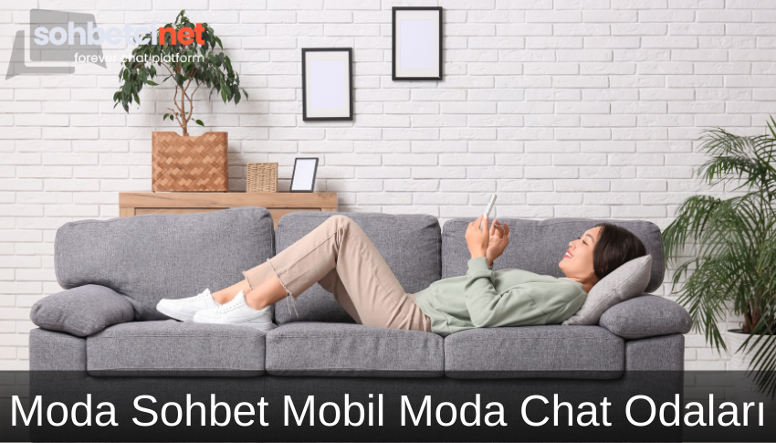 Moda Sohbet Mobil Moda Chat Odaları