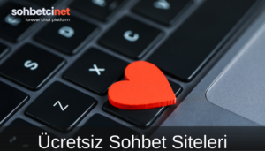 Ücretsiz Sohbet Siteleri