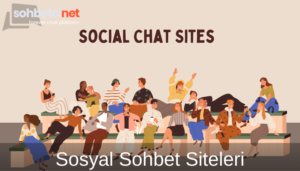Sosyal Sohbet Siteleri