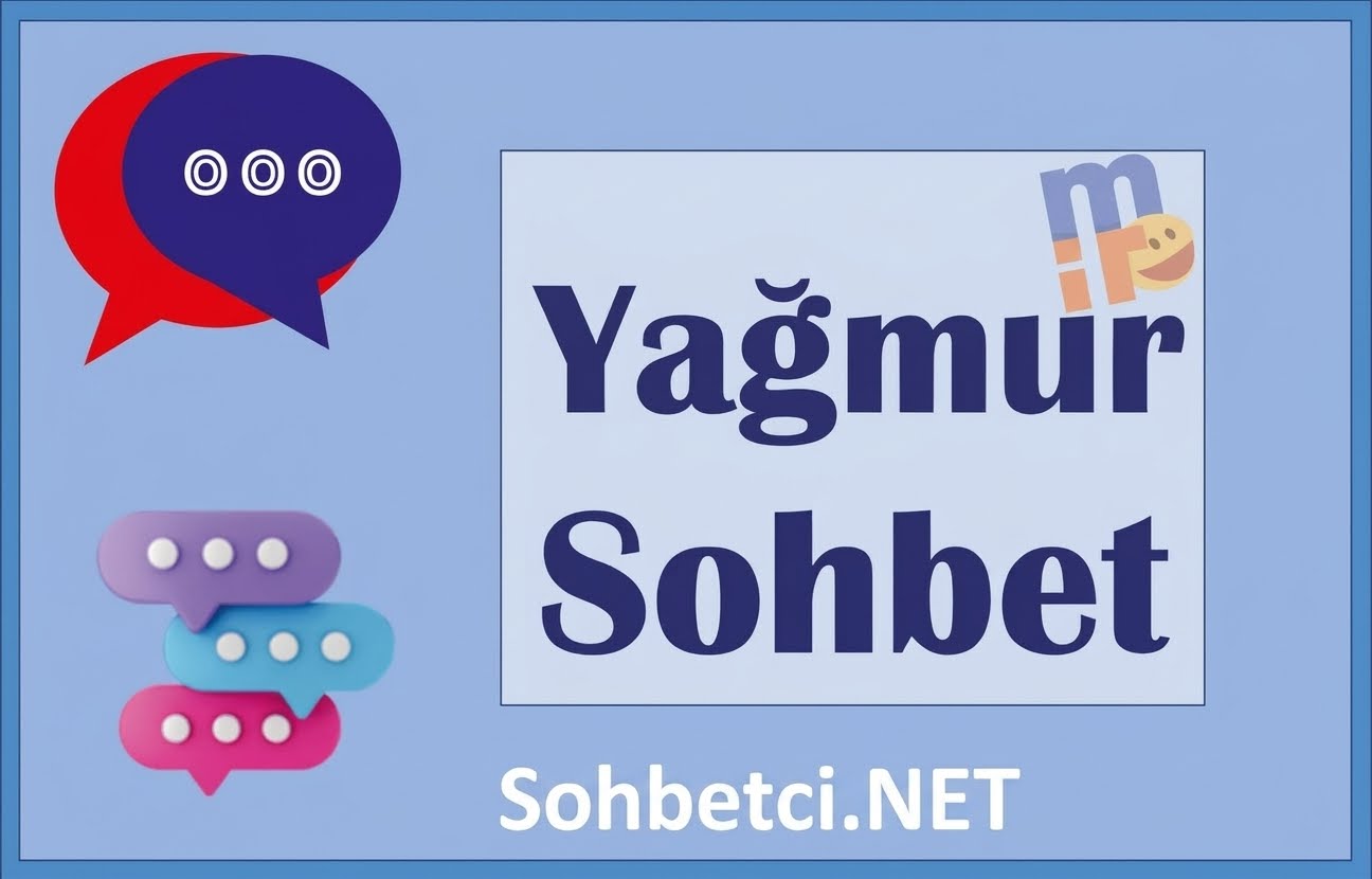 Yağmur Sohbet